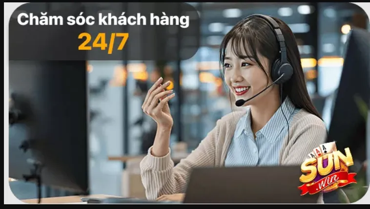 Hỗ trợ khách hàng 24/7 tại cổng game Sunwin.